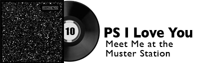 Album 10 - PS I Love You - Meet Me at the Muster Station
