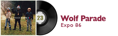 Album 23 - Wolf Parade - Expo 86