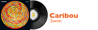 Album 5 - Caribou - Swim